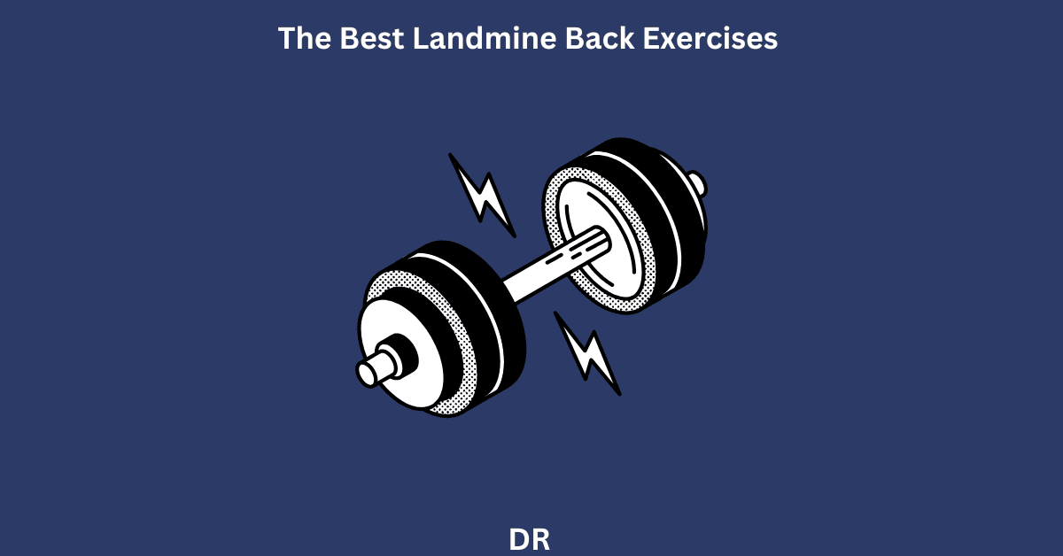 Landmine Back Exercises