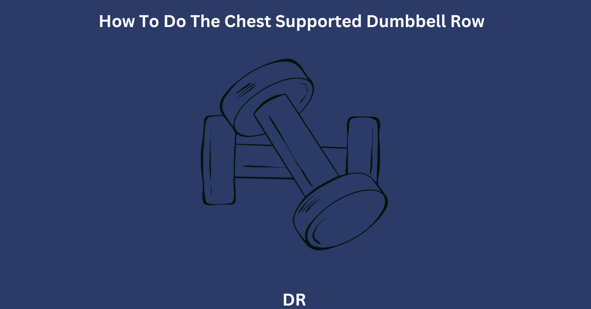 chest supported dumbbell row