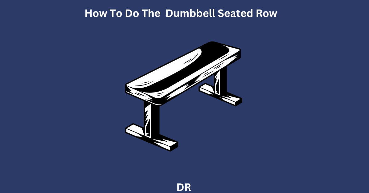 dumbbell seated row